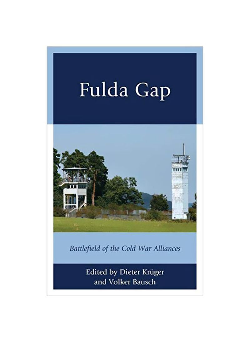 Fulda Gap: Battlefield Of The Cold War Alliances Hardcover