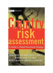 Country Risk Assessment: A Guide To Global Investment Strategy Hardcover