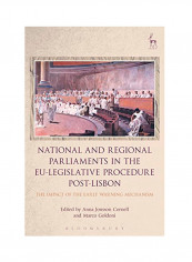 National And Regional Parliaments In The Eu-Legislative Procedure Post-Lisbon: The Impact Of The Early Warning Mechanism Hardcover