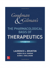 Goodman And Gilman's The Pharmacological Basis Of Therapeutics Hardcover 13