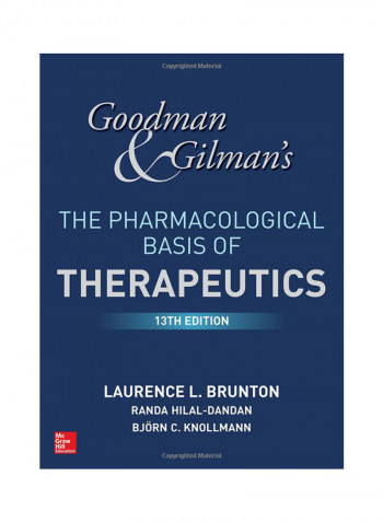 Goodman And Gilman's The Pharmacological Basis Of Therapeutics Hardcover 13
