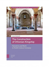 The Construction Of Ottonian Kingship Hardcover English by Antoni Grabowski