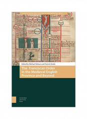 Franciscan Order In The Medieval English Province And Beyond Hardcover