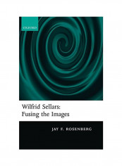 Wilfred Sellars: Fusing the Images Hardcover