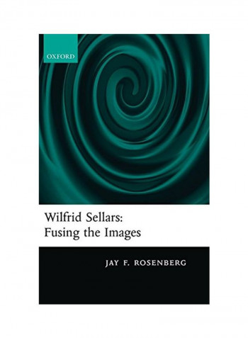 Wilfred Sellars: Fusing the Images Hardcover