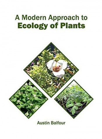 A Modern Approach To Ecology Of Plants Hardcover English by Austin Balfour reviews A Modern Approach To Ecology Of Plants Hardcover English by Austin Balfour