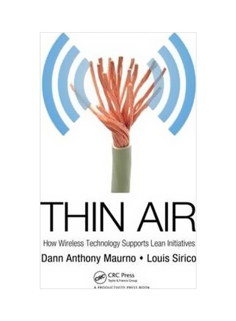 Thin Air: How Wireless Technology Supports Lean Initiatives Hardcover