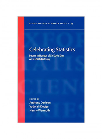 Celebrating Statistics: Papers in Honour of Sir David Cox on His 80th Birthday Hardcover