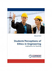Students Perceptions Of Ethics In Engineering Paperback