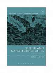 The EU And Nanotechnologies: A Critical Analysis Hardcover