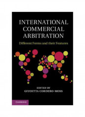 International Commercial Arbitration: Different Forms And Their Features Hardcover