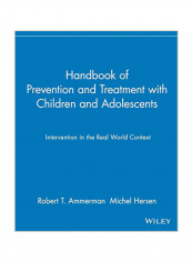 Handbook Of Prevention And Treatment With Children And Adolescents: Intervention In The Real World Context Paperback reviews Handbook Of Prevention And Treatment With Children And Adolescents: Intervention In The Real World Context Paperback
