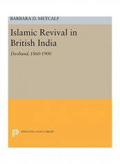 Islamic Revival In British India Hardcover English by Barbara D. Metcalf
