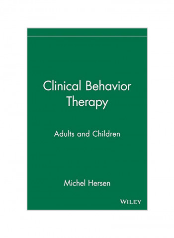 Clinical Behavior Therapy : Adults And Children Hardcover