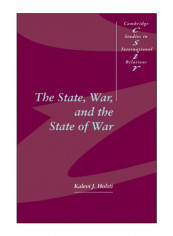 The State, War, And The State Of War Hardcover 1st Edition