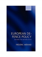 European Defence Policy: Beyond the Nation State Hardcover