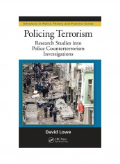 Policing Terrorism: Research Studies Into Police Counterterrorism Investigations Hardcover