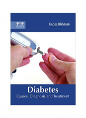 Diabetes Causes, Diagnosis And Treatment Hardcover