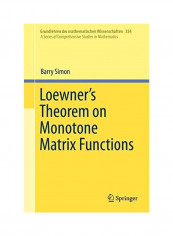 Loewner's Theorem on Monotone Matrix Functions Hardcover English by Barry Simon