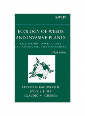 Ecology Of Weeds And Invasive Plants: Relationship To Agriculture And Natural Resource Management Hardcover 3