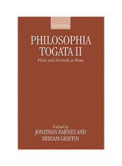 Philosophia Togata II: Plato And Aristotle At Rome Paperback