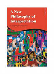 A New Philosophy of Discourse: Language Unbound Hardcover English by Joshua Kates