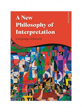 A New Philosophy of Discourse: Language Unbound Hardcover English by Joshua Kates reviews A New Philosophy of Discourse: Language Unbound Hardcover English by Joshua Kates