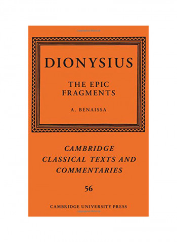Cambridge Classical Texts And Commentaries Dionysius: The Epic Fragments: Series Number 56: Volume 56 Hardcover