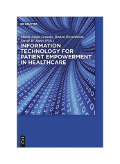 Information Technology For Patient Empowerment In Healthcare Hardcover
