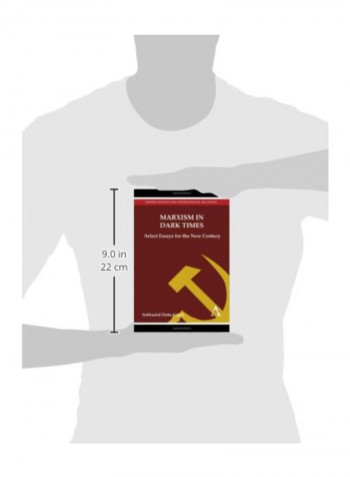 Marxism In Dark Times: Select Essays For The New Century (Anthem Press India) Hardcover