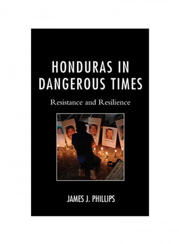 Honduras In Dangerous Times Hardcover 1