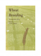 Wheat Breeding: Its Scientific Basis Paperback
