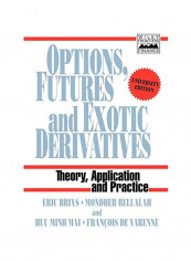 Options, Futures And Exotic Derivatives Paperback