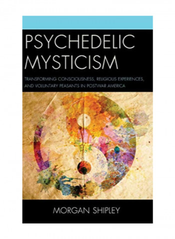 Psychedelic Mysticism Hardcover 1