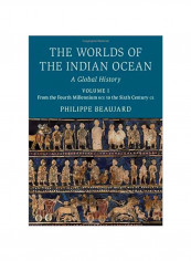 The Worlds Of The Indian Ocean: A Global History Volume 1 Hardcover