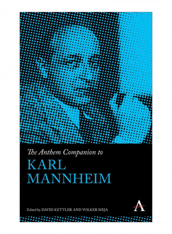 The Anthem Companion To Karl Mannheim Hardcover