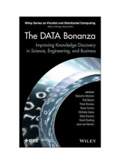 The Data Bonanza : Improving Knowledge Discovery In Science, Engineering, And Business Hardcover