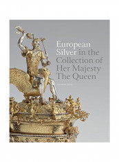 European Silver In The Collection Of Her Majesty The Queen Hardcover
