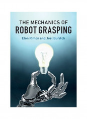 The Mechanics Of Robot Grasping Hardcover English by Elon Rimon