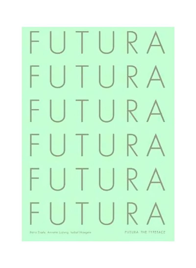 Futura: The Typeface Hardcover