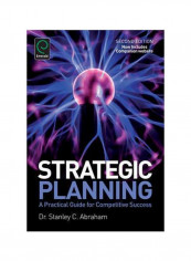 Strategic Planning : A Practical Guide For Competitive Success Paperback