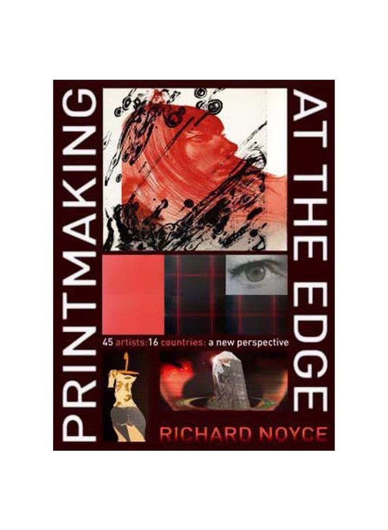 Printmaking At The Edge Hardcover
