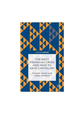 The Next Financial Crisis And How To Save Capitalism Hardcover