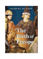 The Birth of Europe Hardcover