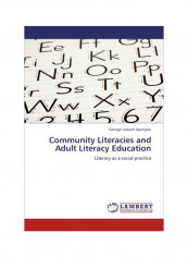 Community Literacies And Adult Literacy Education Paperback