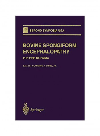 Bovine Spongiform Encephalopathy: The BSE Dilemma Paperback