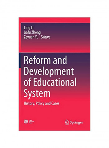 Reform And Development Of Educational System: History, Policy And Cases Hardcover
