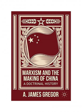 Marxism And The Making Of China Hardcover