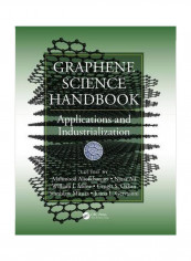 Graphene Science Handbook:Applications And Industrialization Hardcover