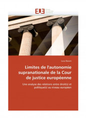 Limites De L'Autonomie Supranationale De La Cour De Justice Europeenne Paperback